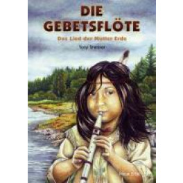 "Die Gebetsflöte"